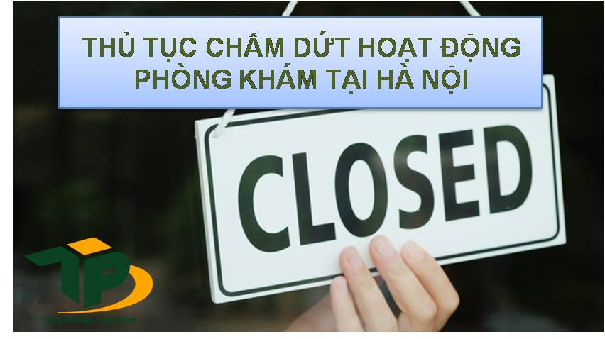 Thủ tục chấm dứt hoạt động phòng khám tại Hà Nội